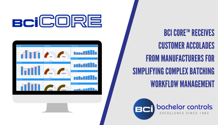 Featured image for “BCI CORE™ Receives Customer Accolades from Manufacturers for Simplifying Complex Batching Workflow Management”